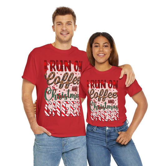 "I Run on Coffee and Christmas Cheer" T-Shirt