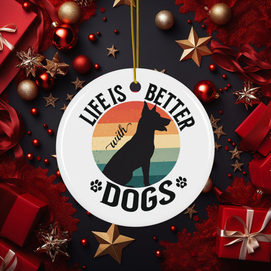 Life is Better with Dogs - Round Ceramic Christmas Ornament - 2 Sided