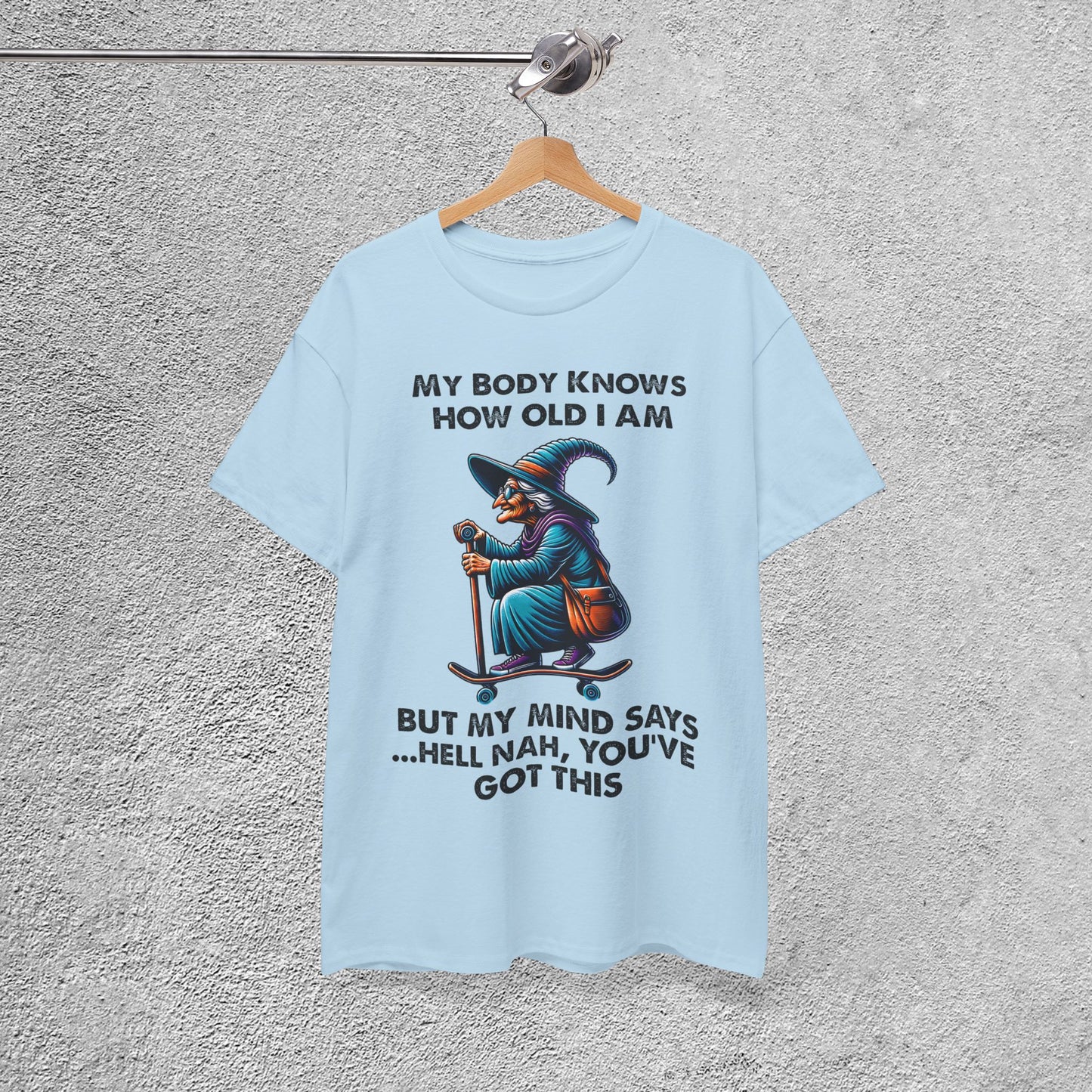 Funny Witch Themed Old Age Tee | Witch Lover's T-Shirt | Humorous Quote Tee | Getting Older With Grace Humor