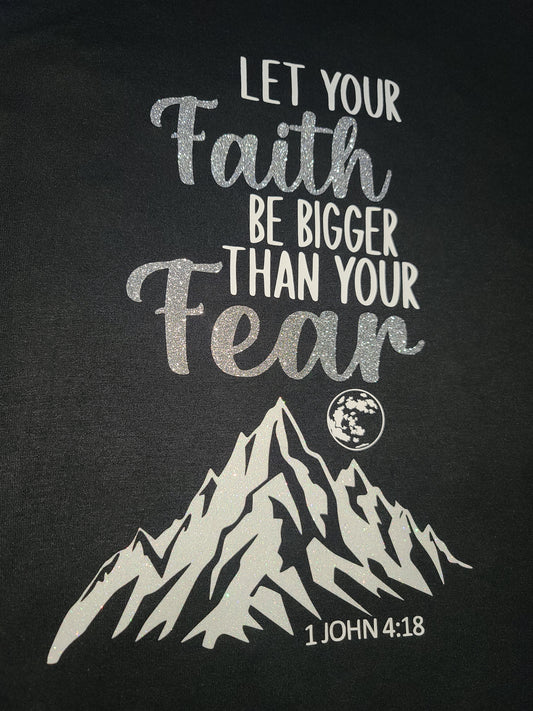 "Let Your Faith Be Bigger Than Your Fear" SVG