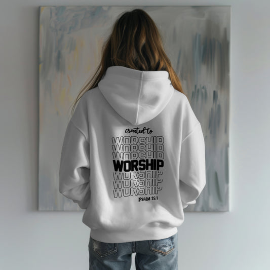 Psalm 95:1 Created to Worship Hoodie