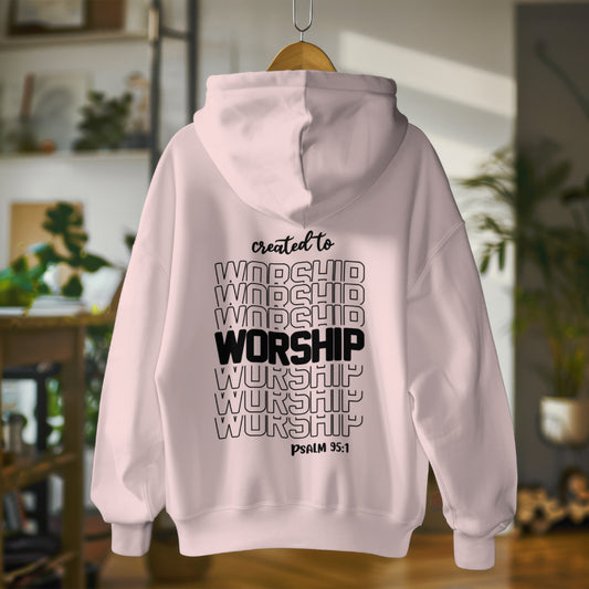 Psalm 95:1 Created to Worship Hoodie