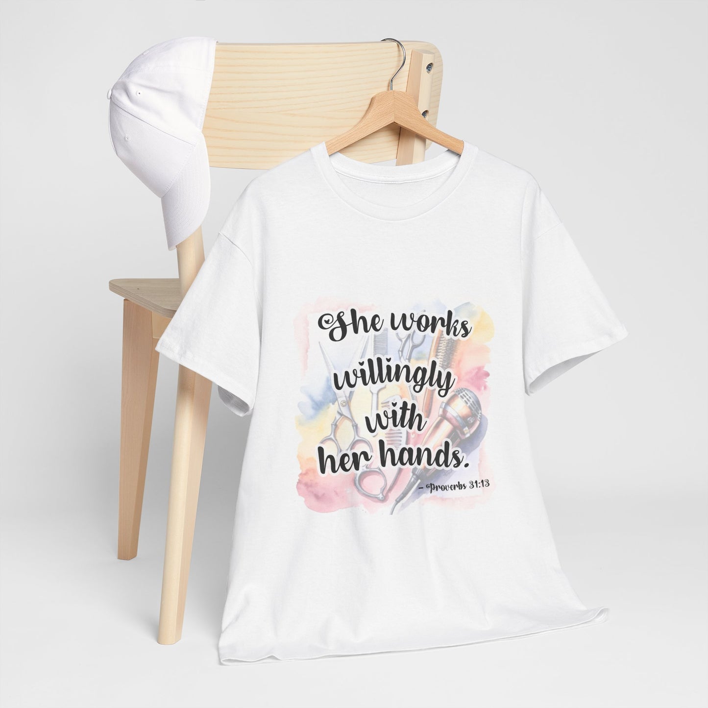She Works Willingly with Her Hands Proverbs 31:13 Ladies' T-Shirt for Hairstylists and Cosmetologists