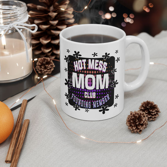 Hot Mess Mom Club Mug, Funny Ceramic Coffee Cup for Moms