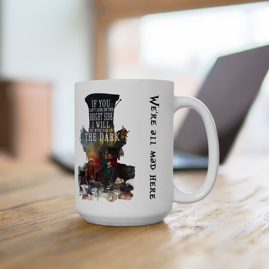 Whimsical Ceramic Mug - 15 oz Mad Hatter Coffee Mug – “We’re All Mad Here” – Alice in Wonderland Inspired Tea & Coffee Cup