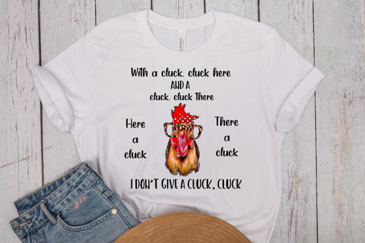 I Don't Give a Cluck Crewneck Cotton T-Shirt for Chicken Lovers