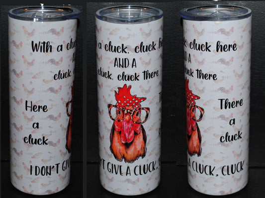 I Don't Give a Cluck 20 oz Chicken Lover Tumbler - Stainless Steel, Epoxy-Free, Funny Chicken Gift