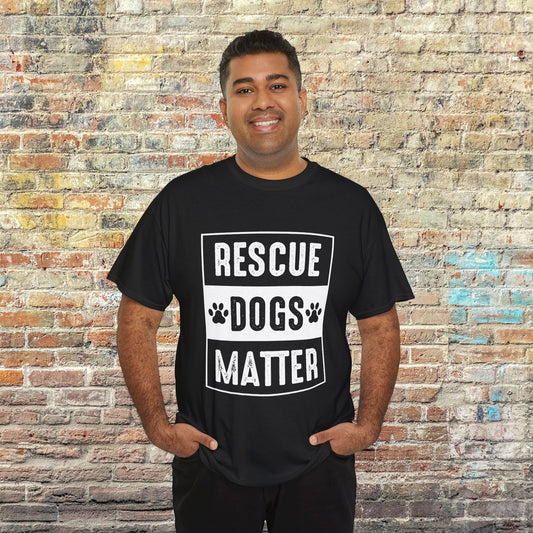 Rescue Dogs Matter Dog Lover's T-shirt