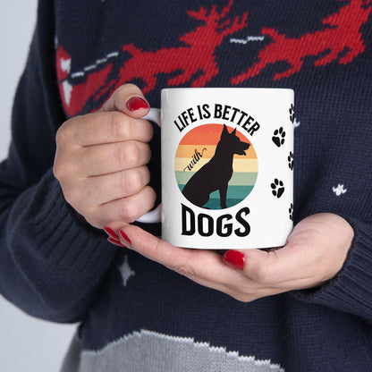 Life is Better with Dogs Coffee Mug (11 or 15 Oz)