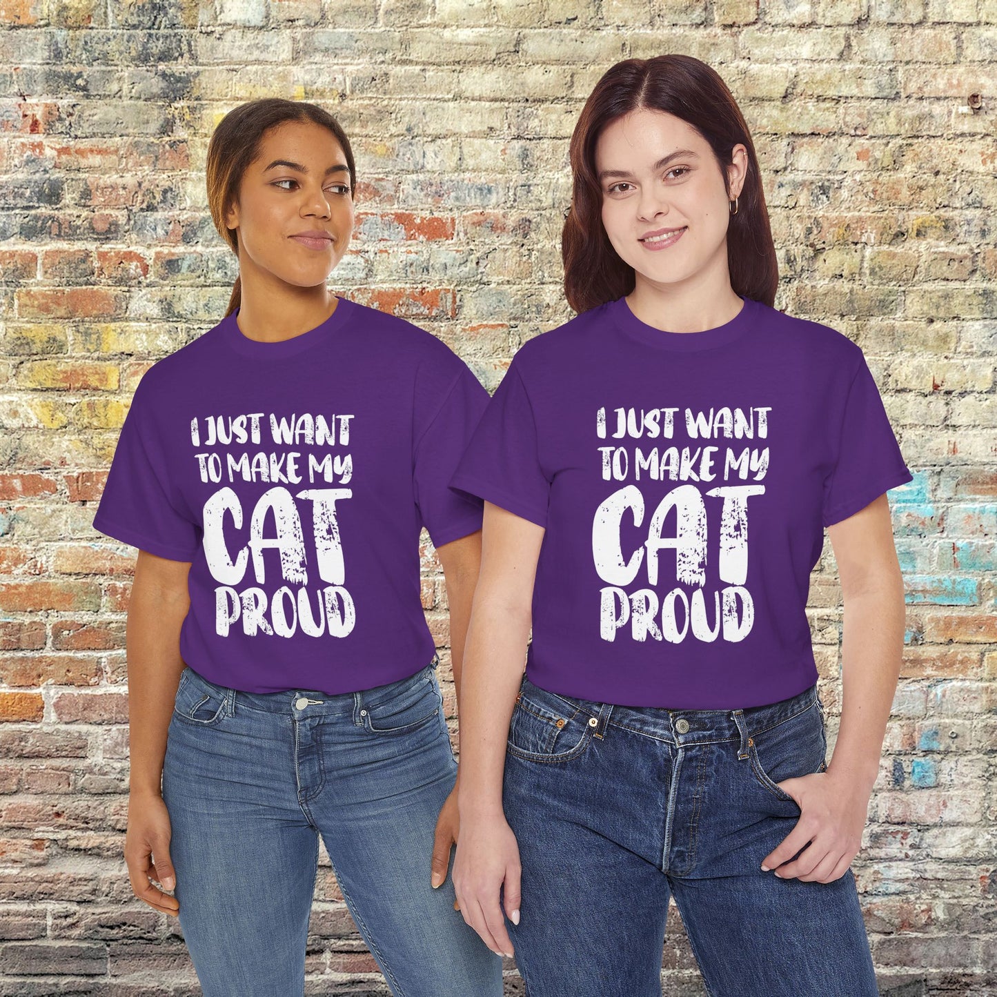 I Just Want to Make My Cat Proud T-Shirt