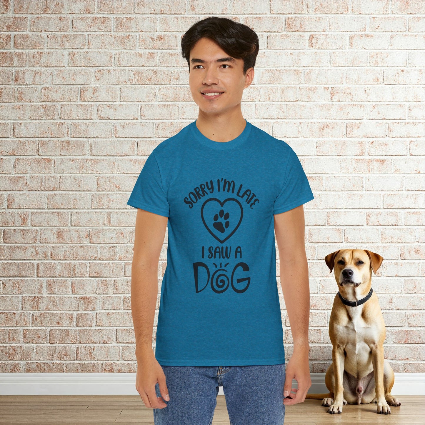 Sorry I'm Late, I Saw a Dog - Dog Lover Tee