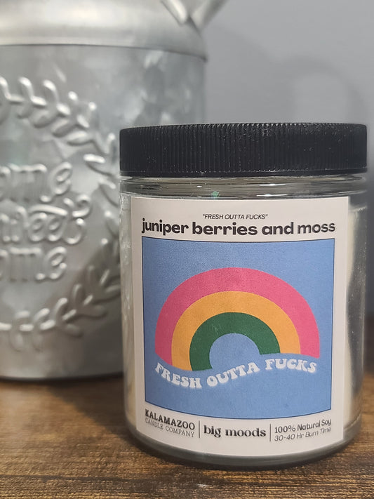 "Fresh Outta Fucks" Juniper Berries & Moss - Soy Candle