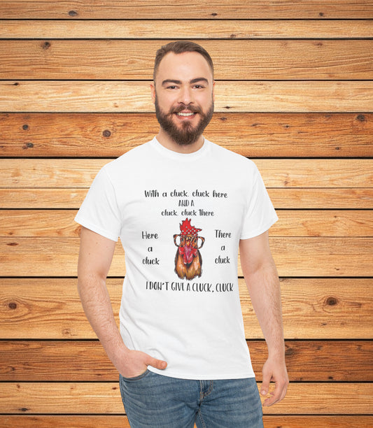 "I Don't Give a Cluck" T-Shirt for Chicken Lovers