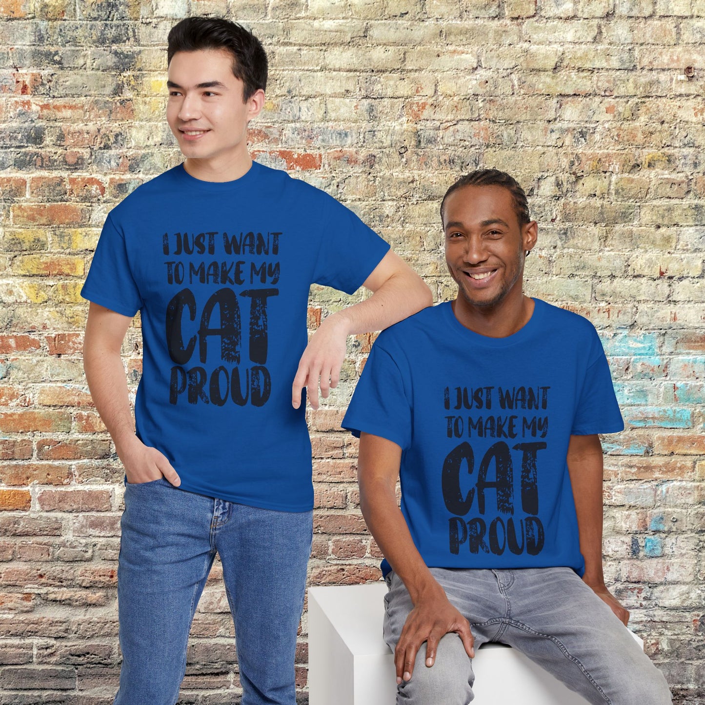 I Just Want to Make My Cat Proud T-Shirt