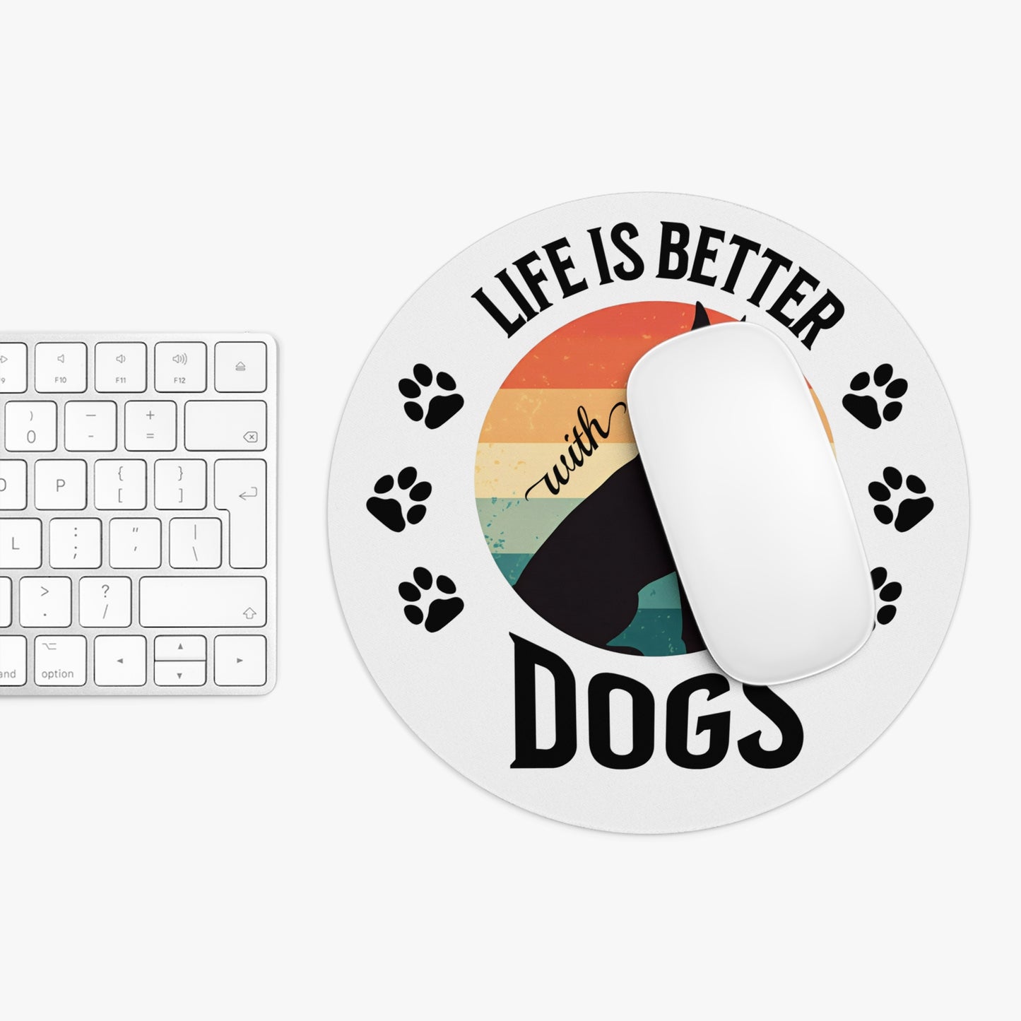 Life Is Better with Dogs Dog Lover Mouse Pad