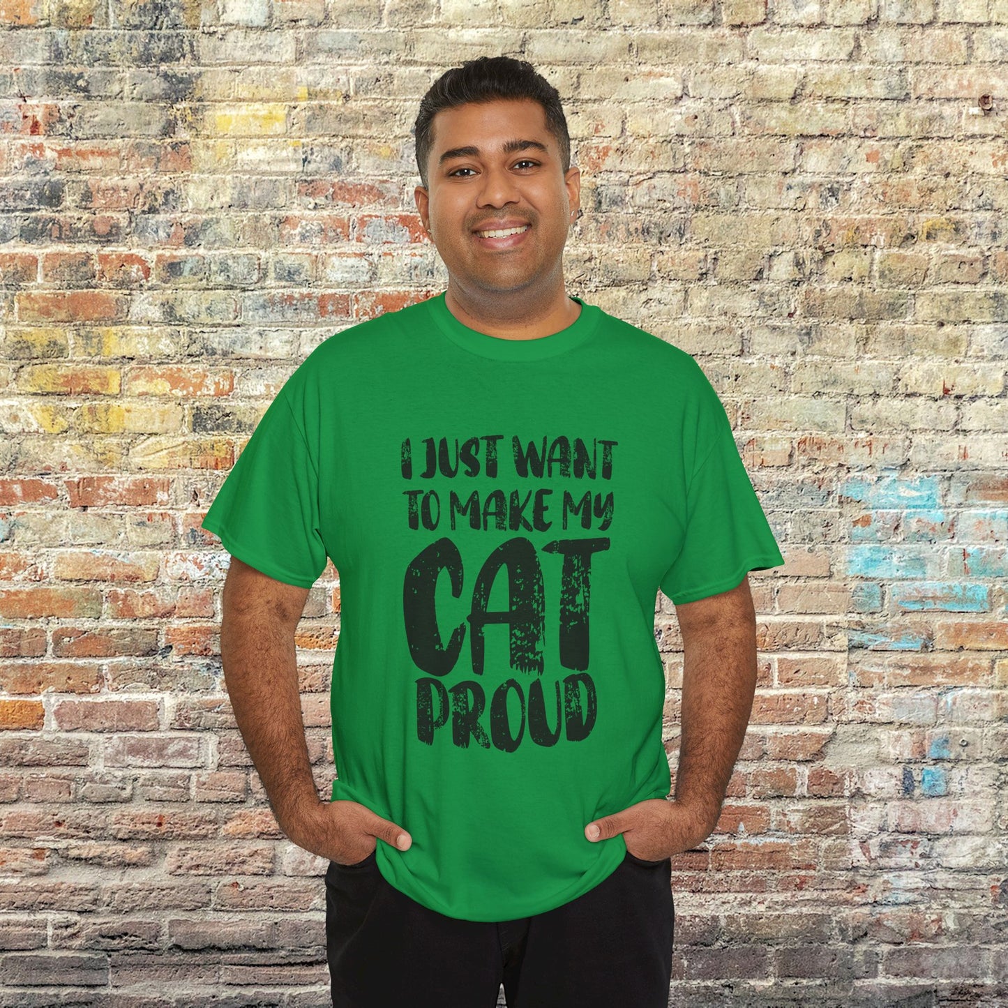 I Just Want to Make My Cat Proud T-Shirt