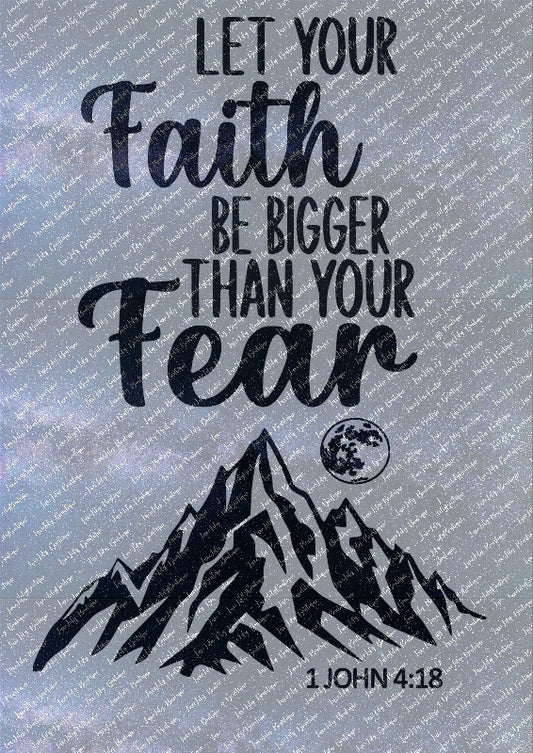 "Let Your Faith Be Bigger Than Your Fear" SVG