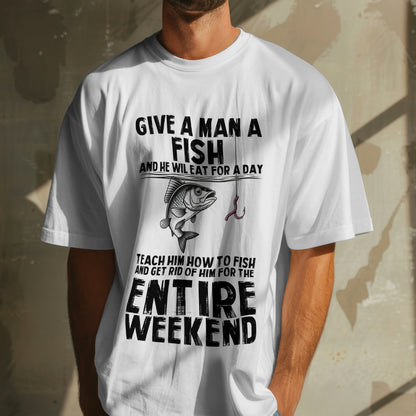 Teach a Man to Fish Funny Tee - L/S, SS Front or Back Graphic